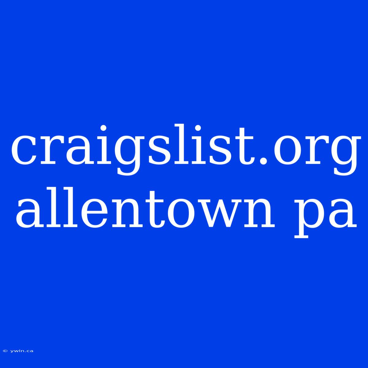 Craigslist.org Allentown Pa