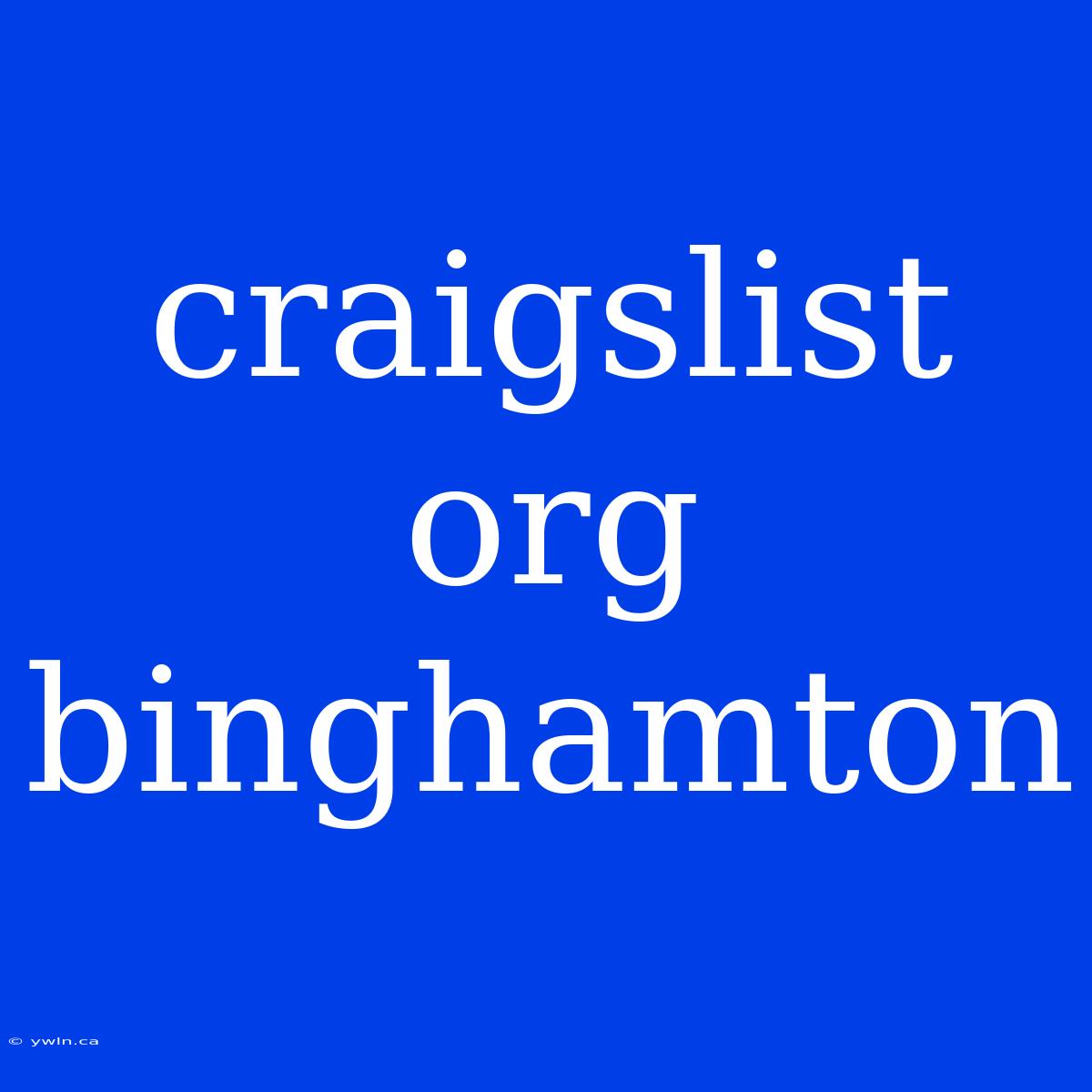 Craigslist Org Binghamton