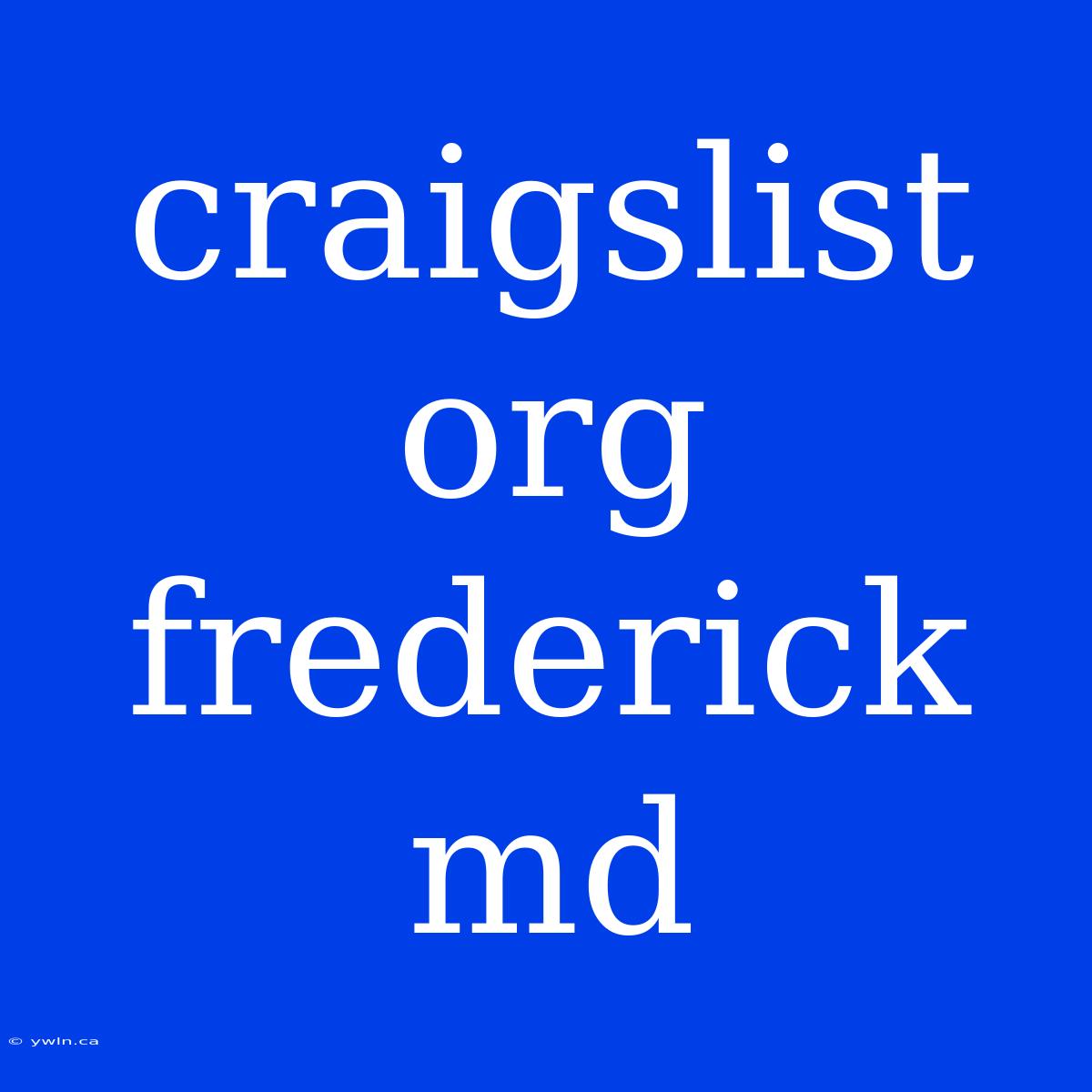 Craigslist Org Frederick Md