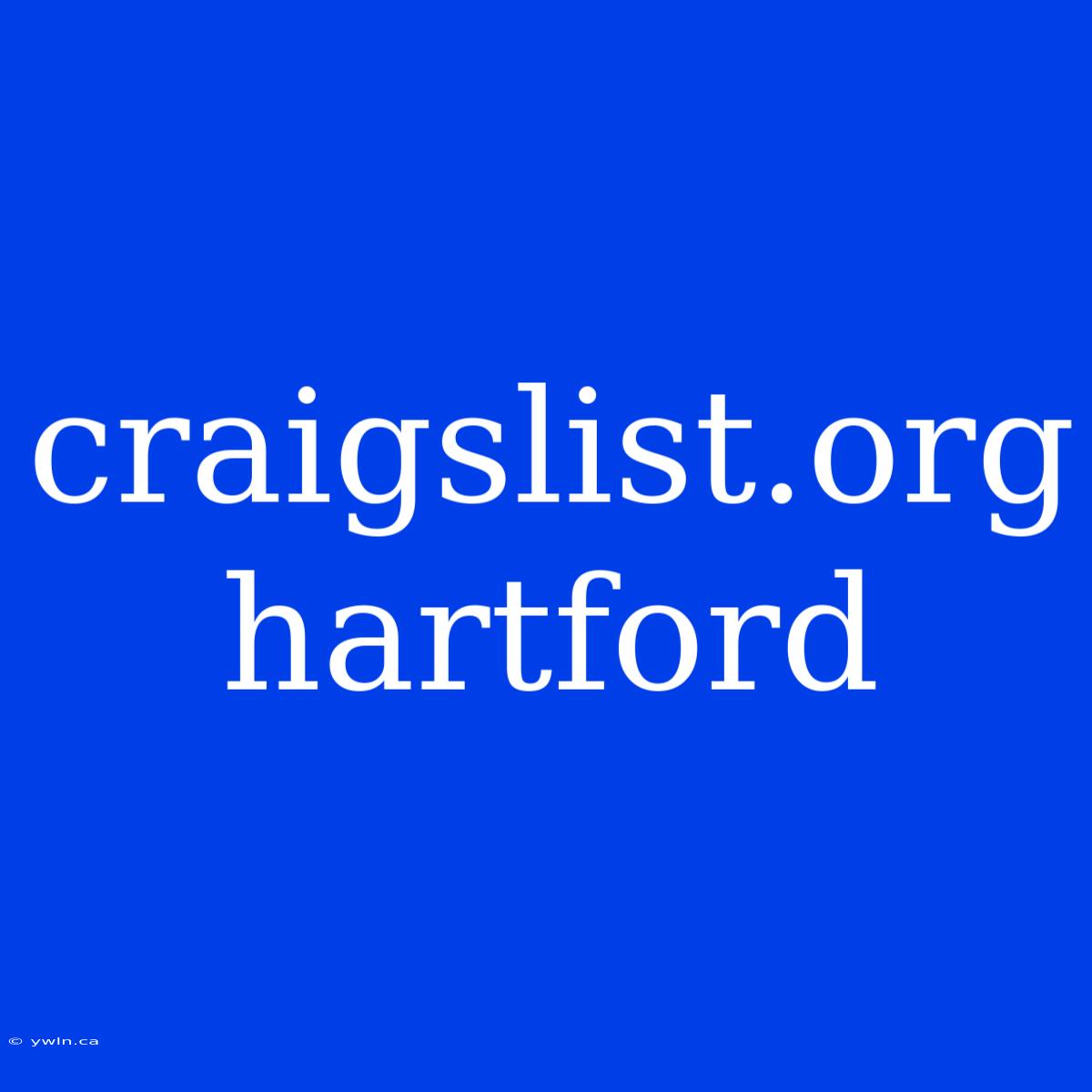 Craigslist.org Hartford