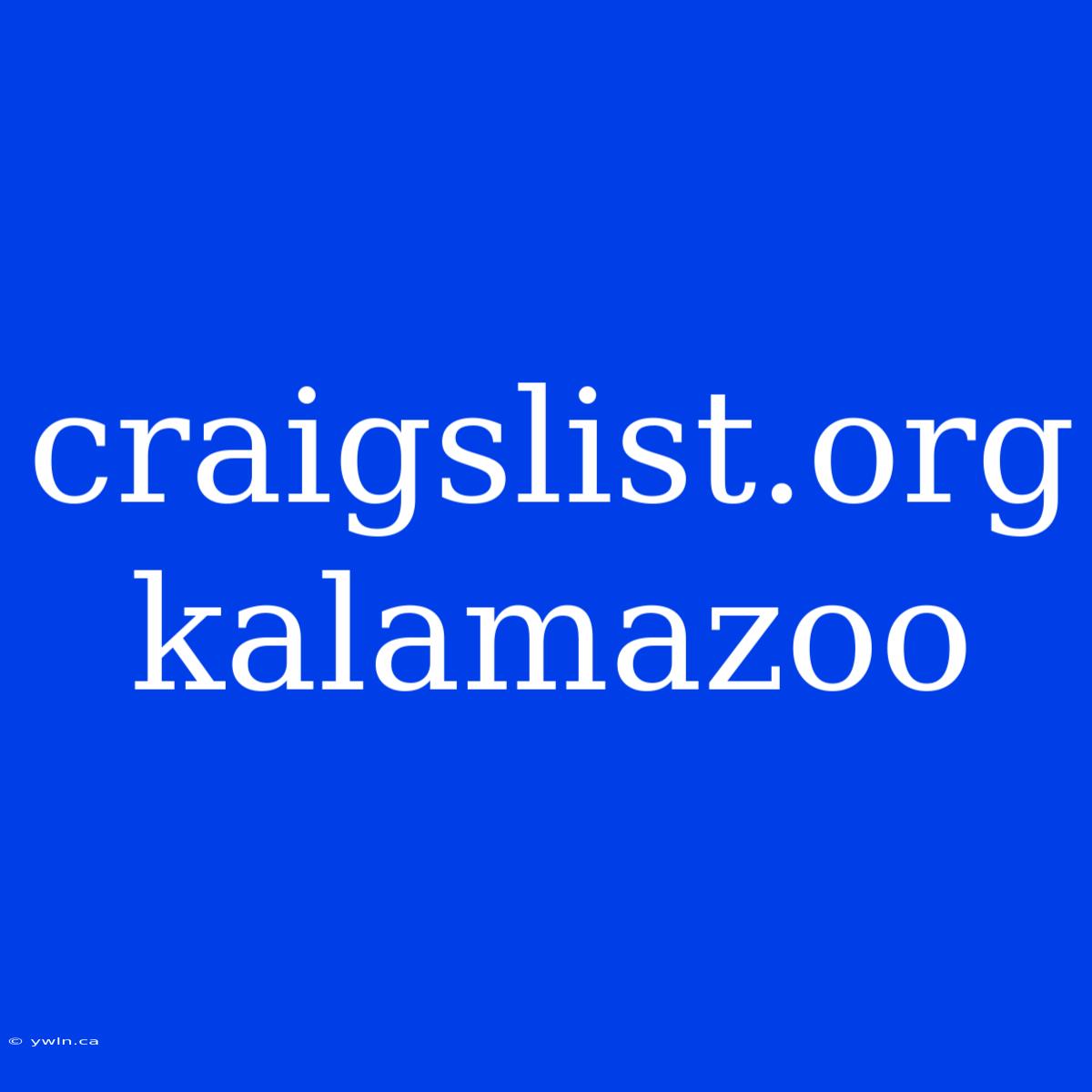 Craigslist.org Kalamazoo