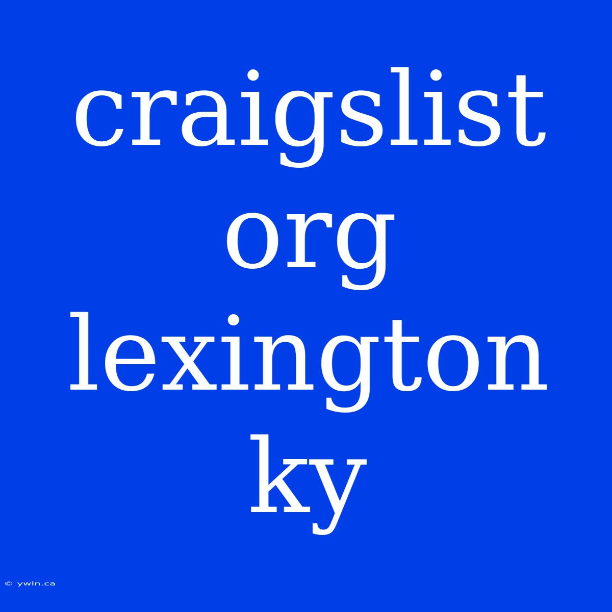 Craigslist Org Lexington Ky