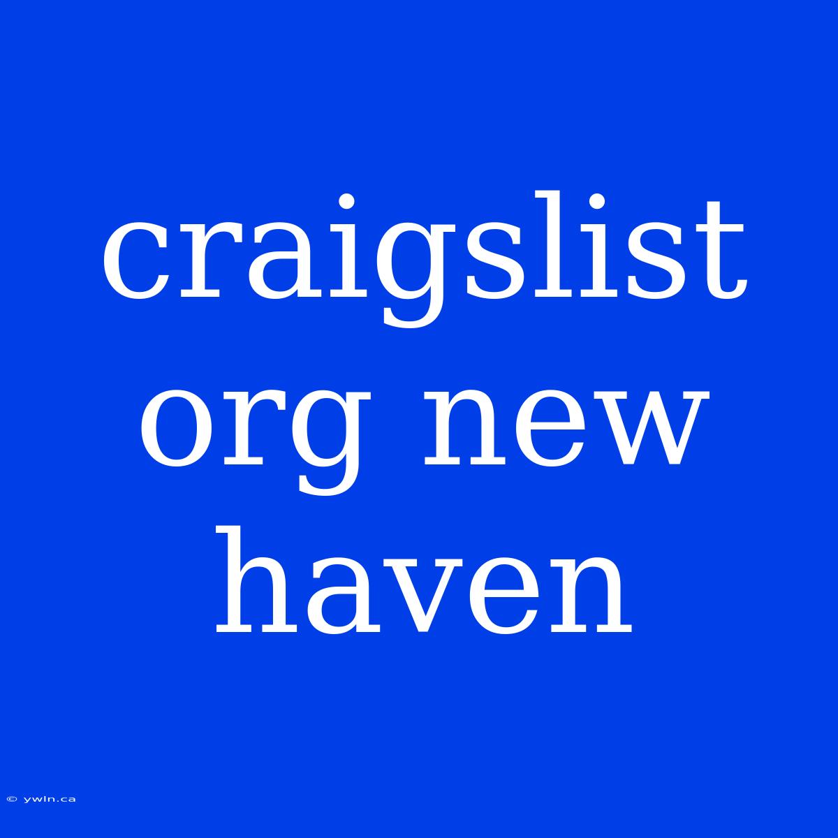 Craigslist Org New Haven