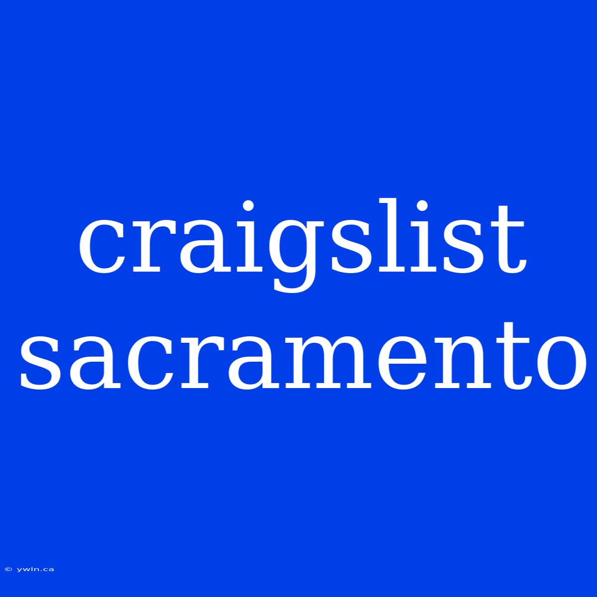 Craigslist Sacramento