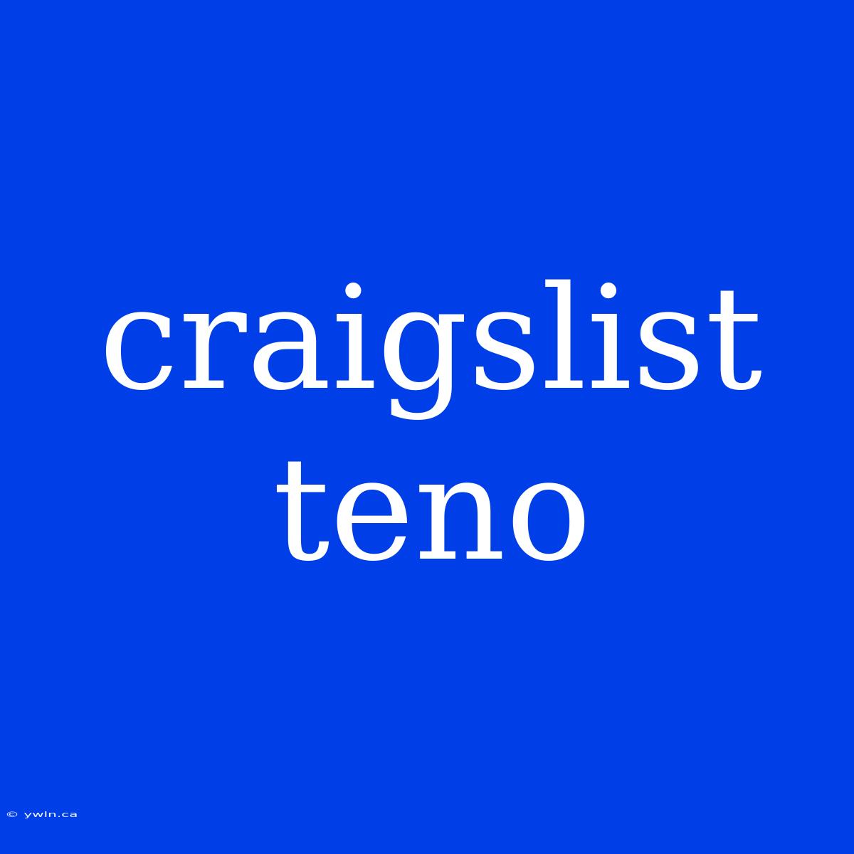 Craigslist Teno