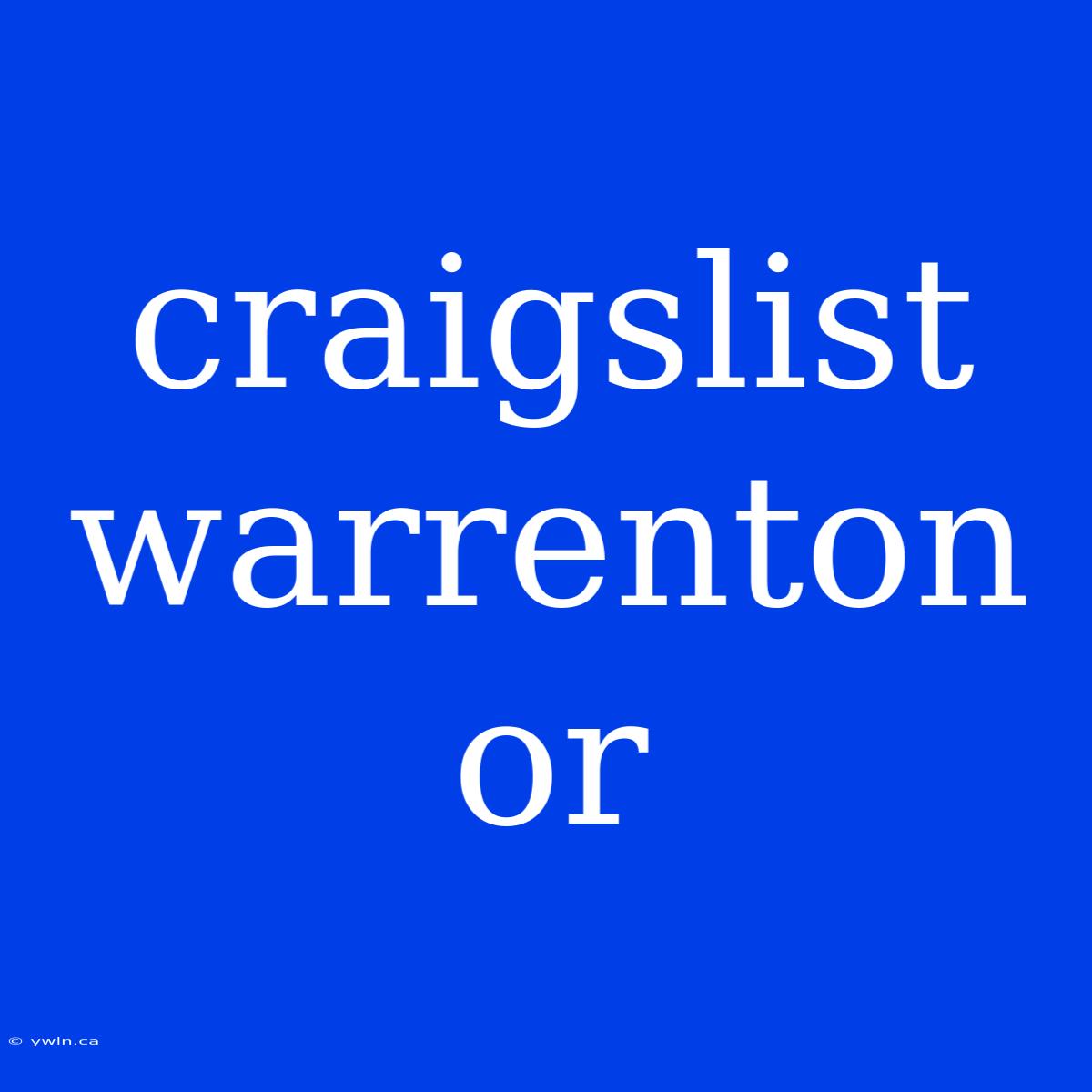 Craigslist Warrenton Or