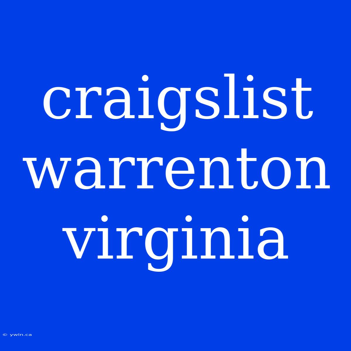 Craigslist Warrenton Virginia