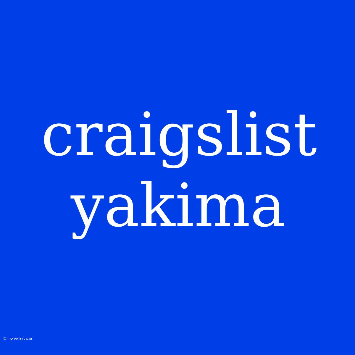 Craigslist Yakima