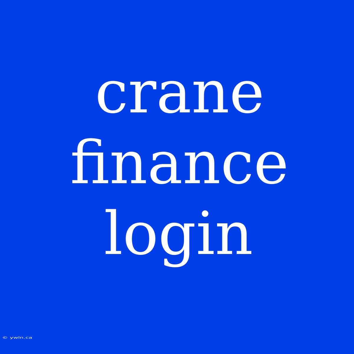 Crane Finance Login