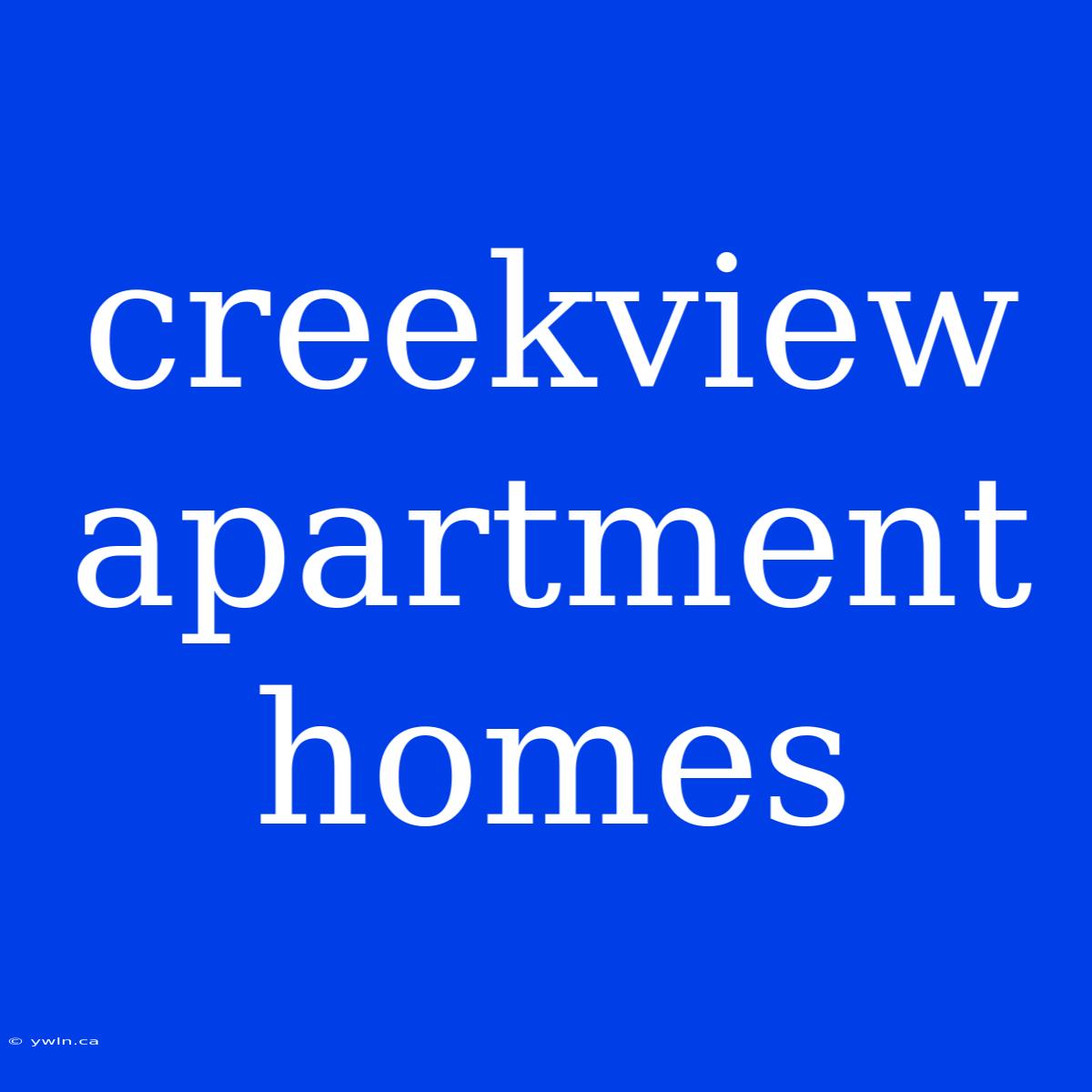 Creekview Apartment Homes