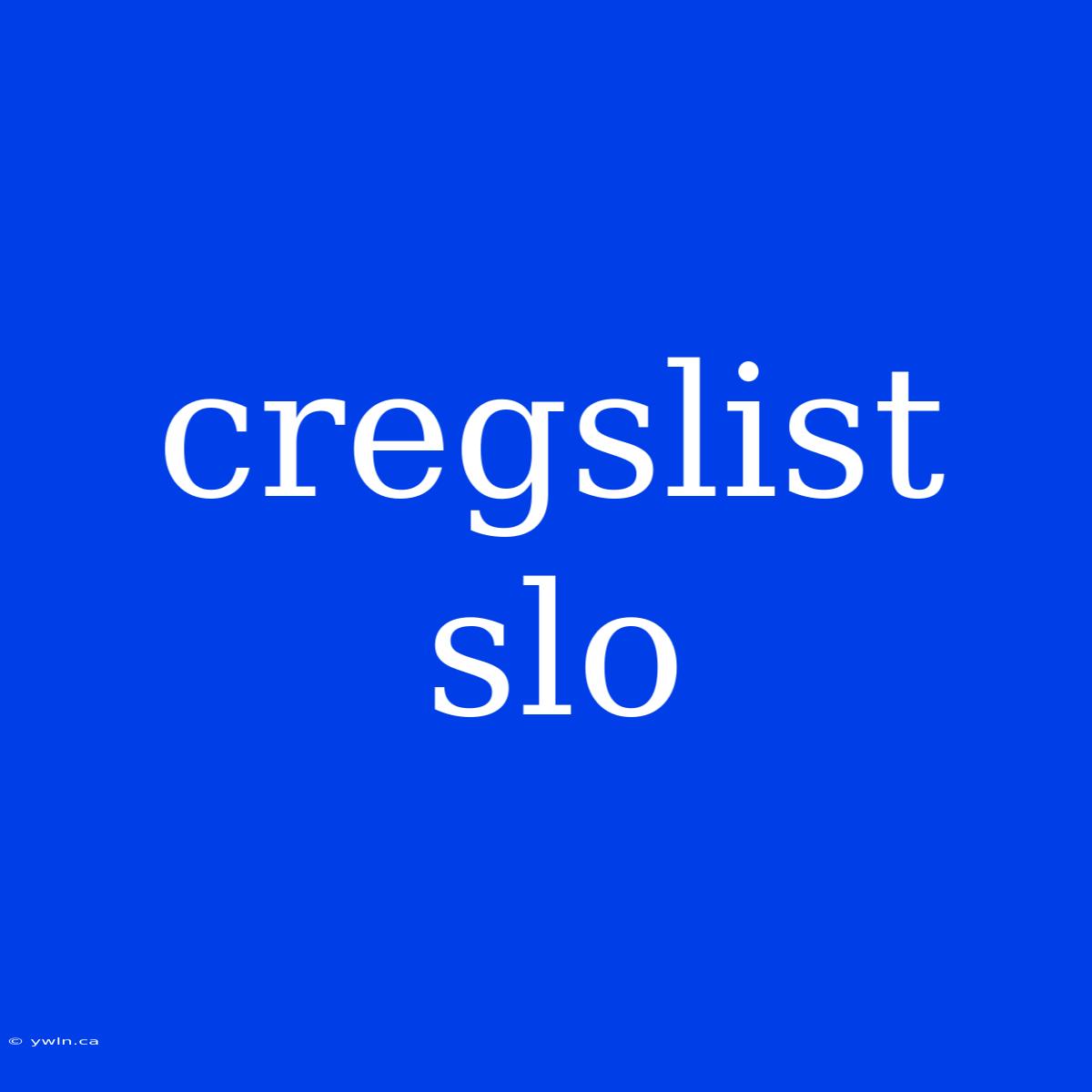 Cregslist Slo