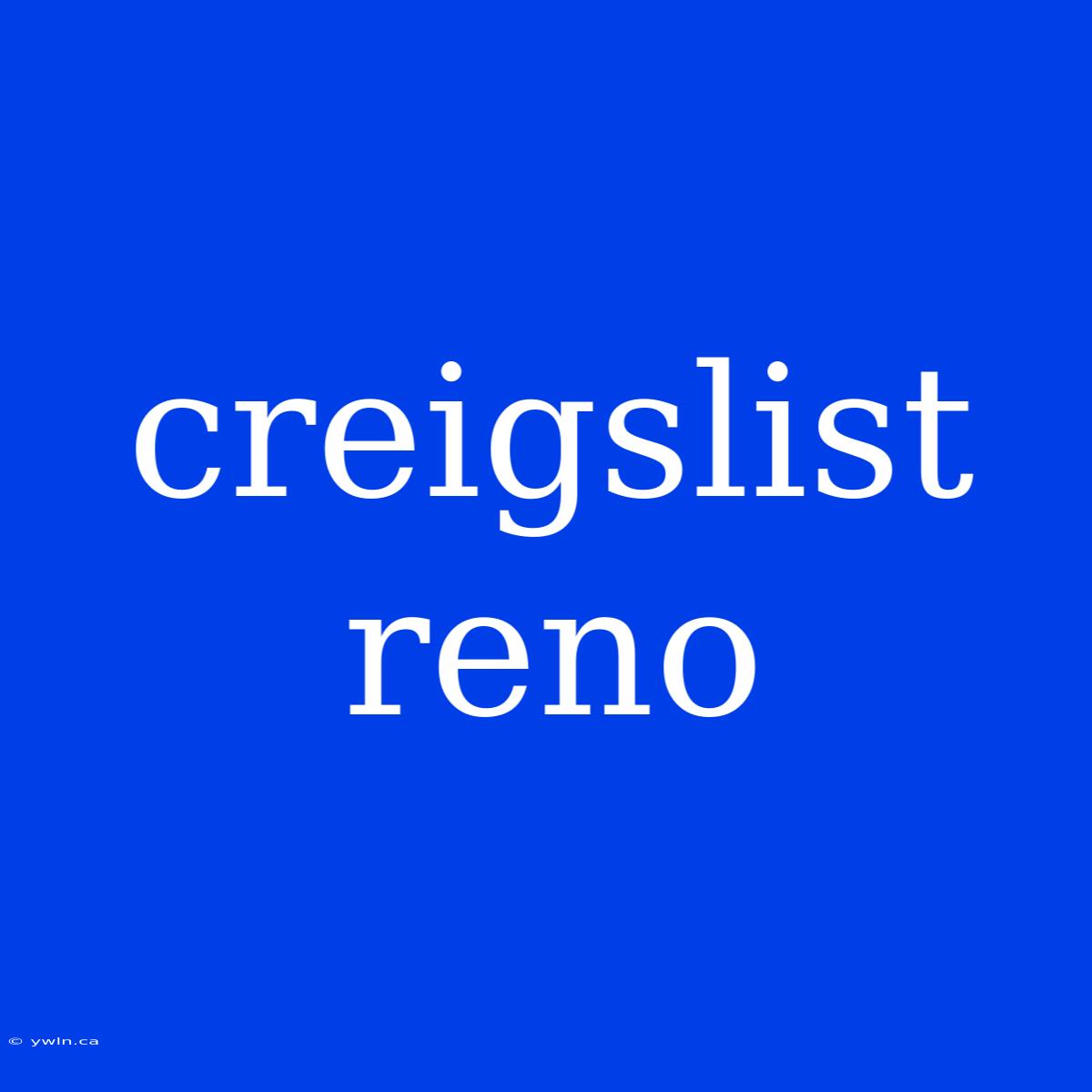 Creigslist Reno