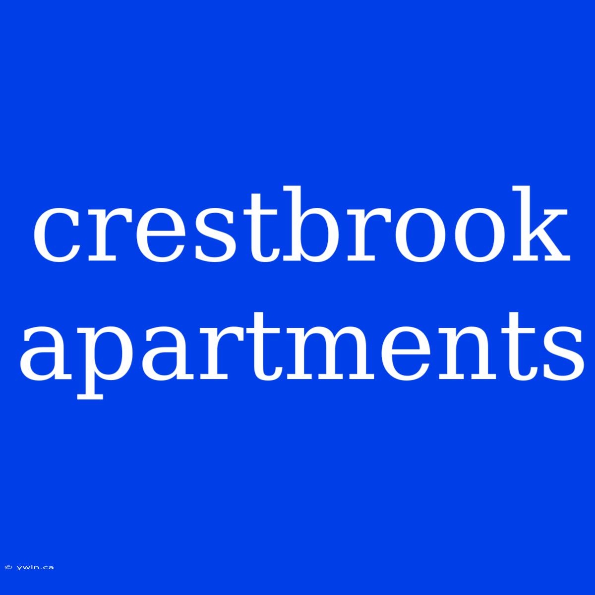 Crestbrook Apartments