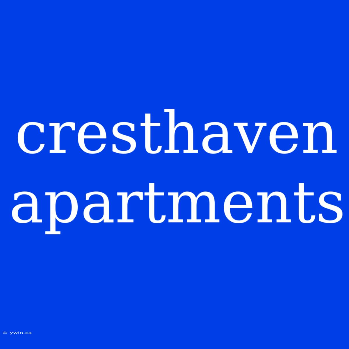 Cresthaven Apartments