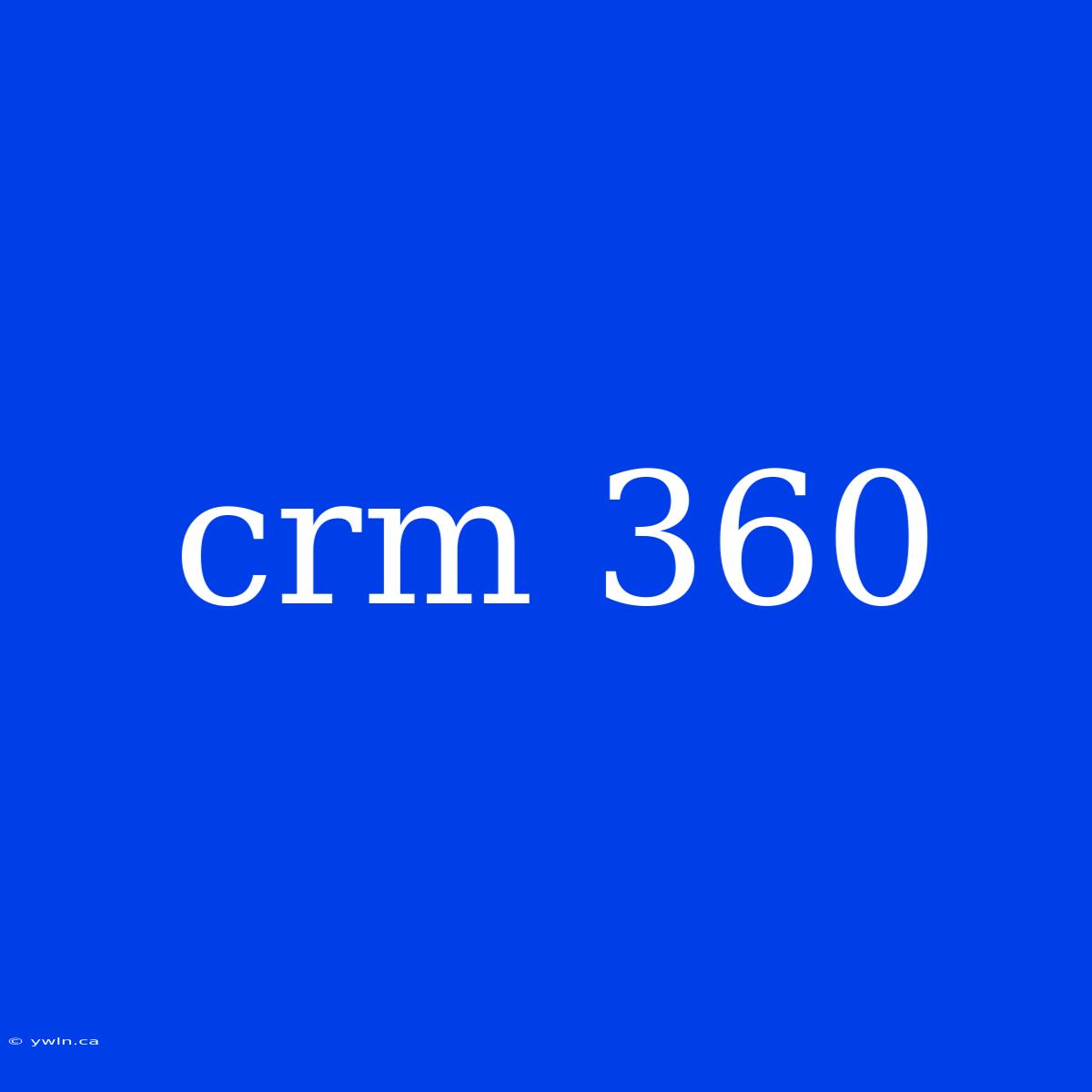 Crm 360