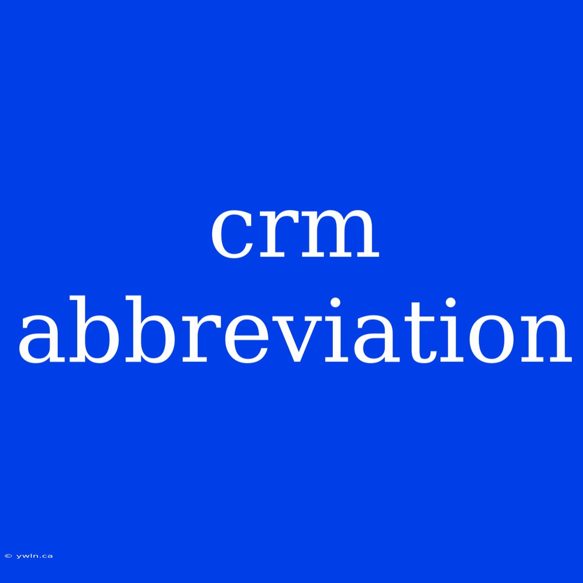 Crm Abbreviation