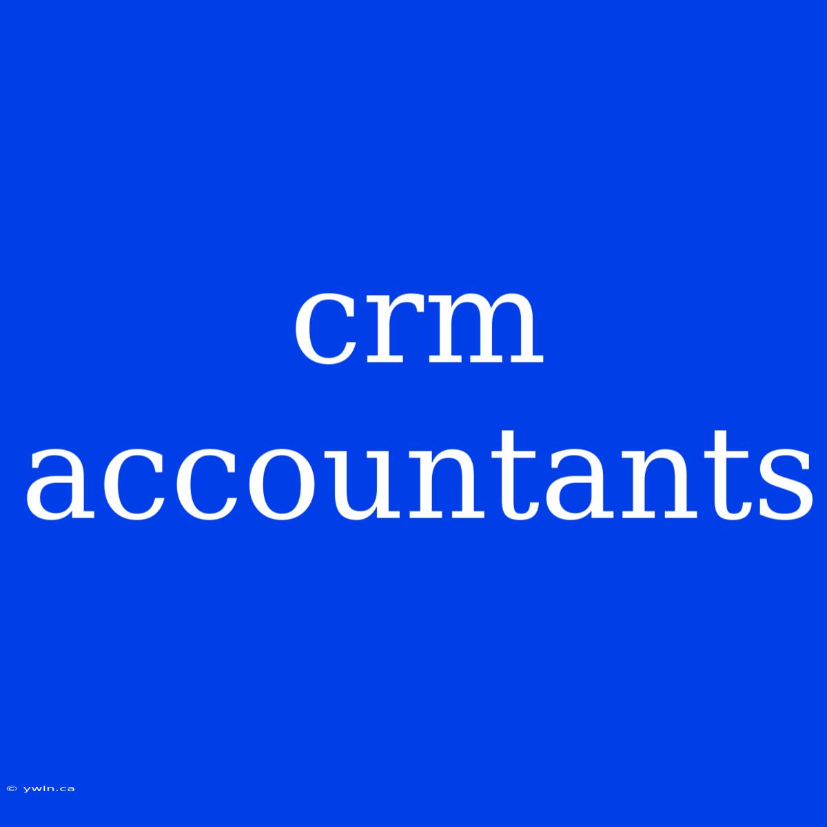 Crm Accountants