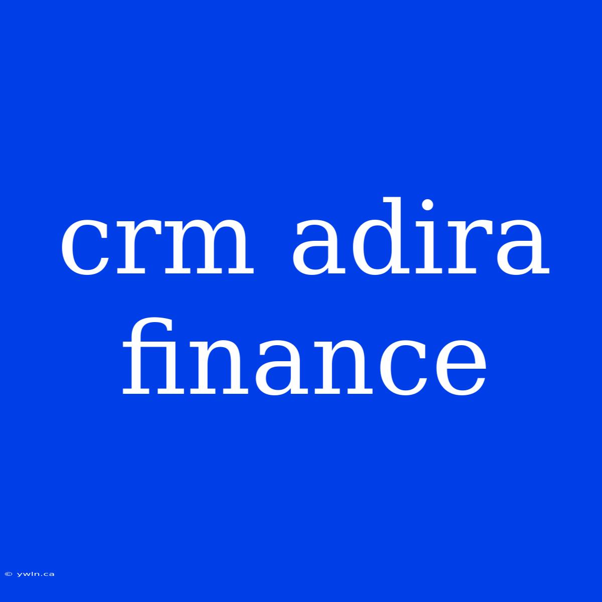 Crm Adira Finance