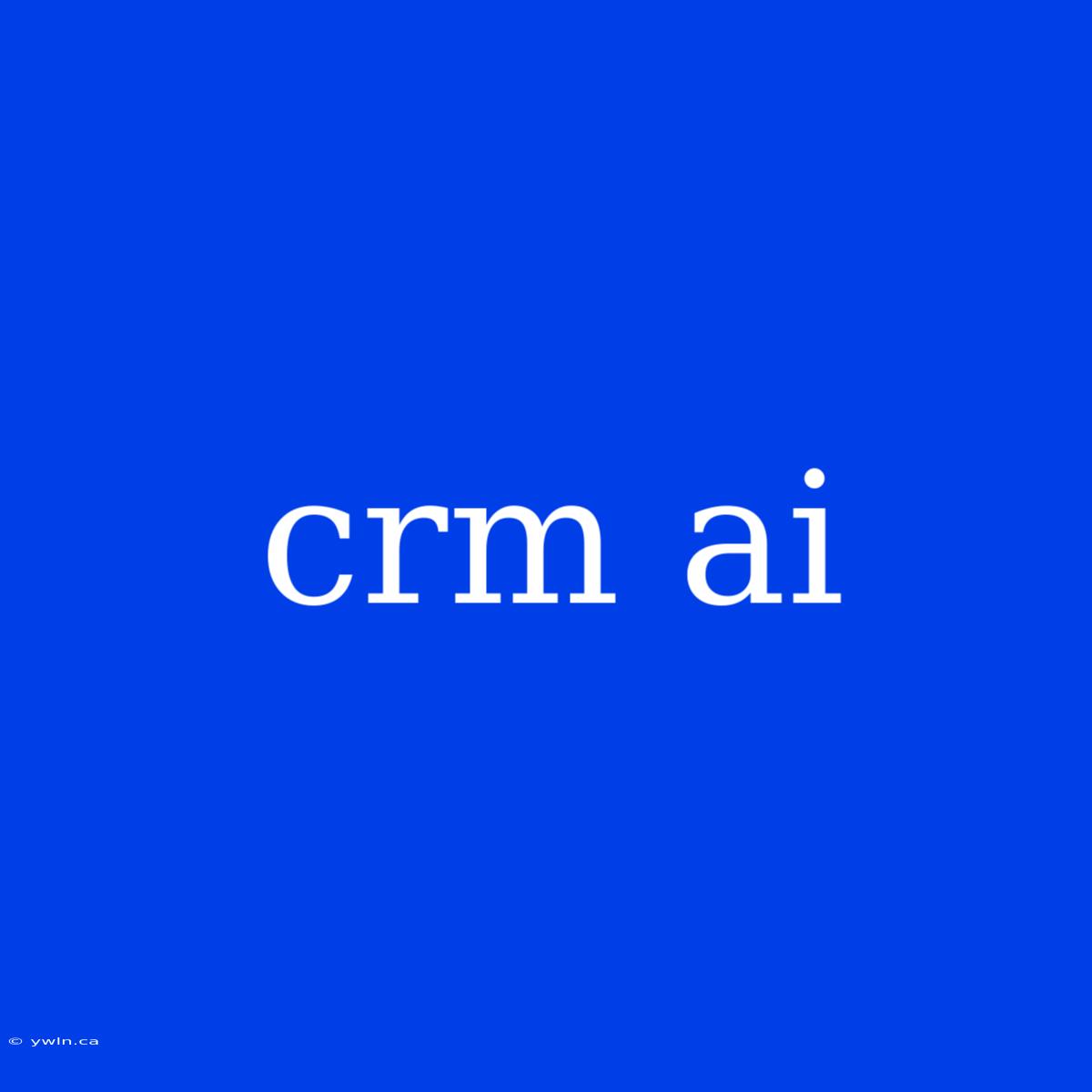 Crm Ai