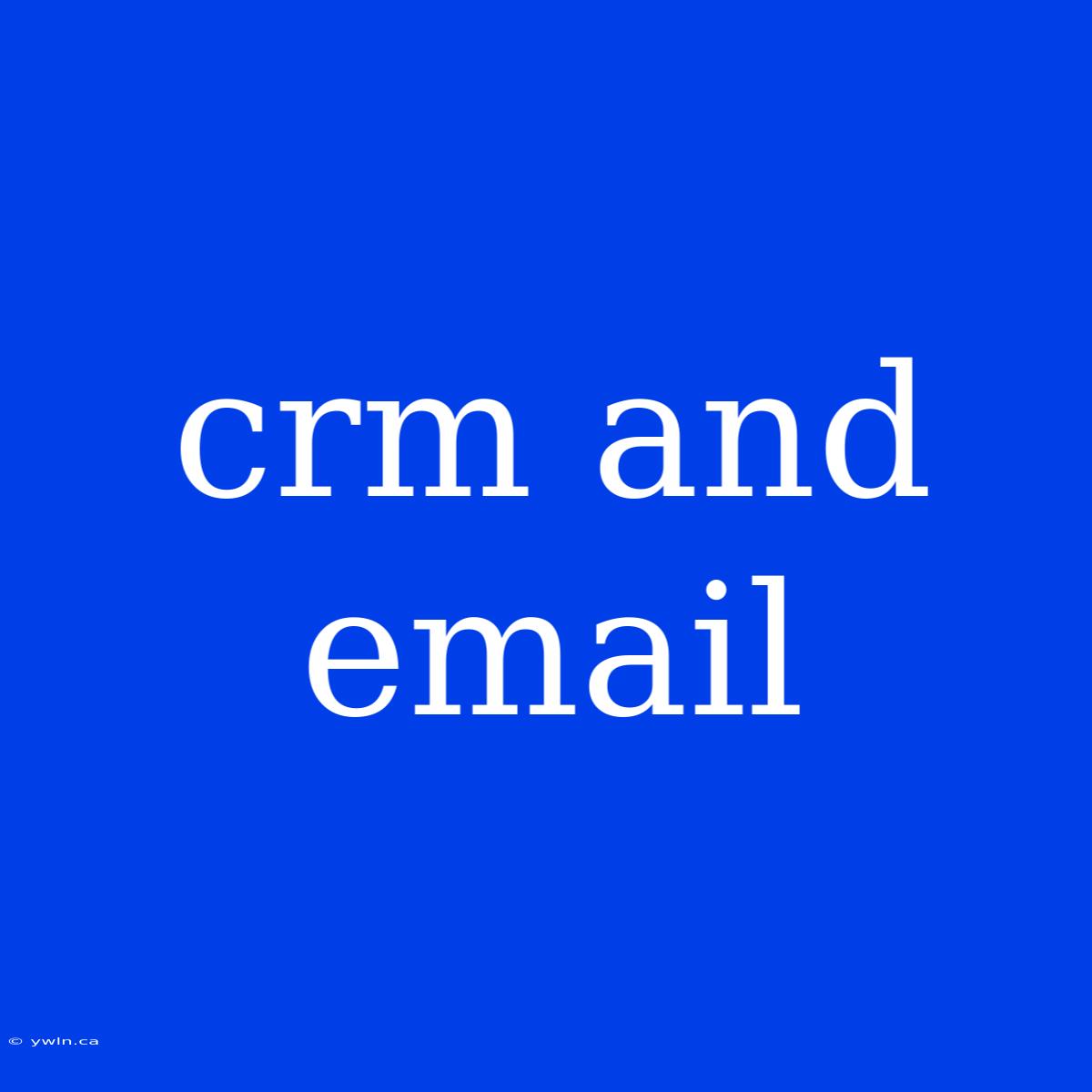 Crm And Email