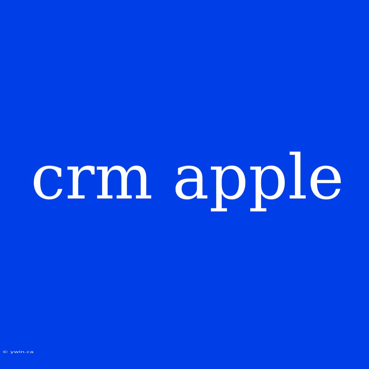 Crm Apple