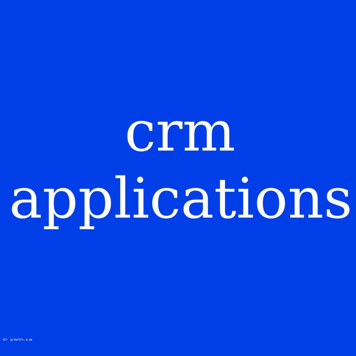 Crm Applications