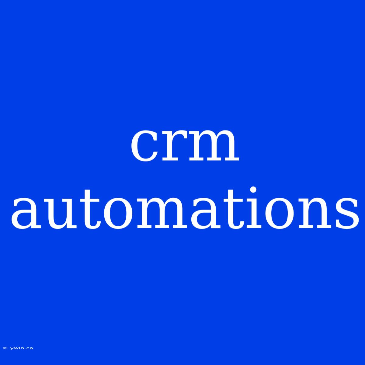 Crm Automations