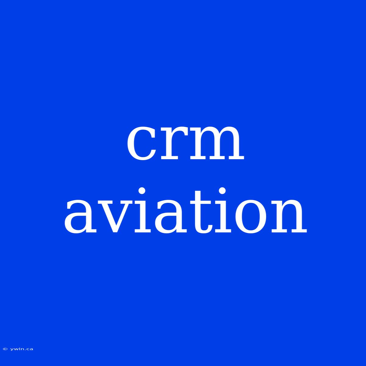 Crm Aviation