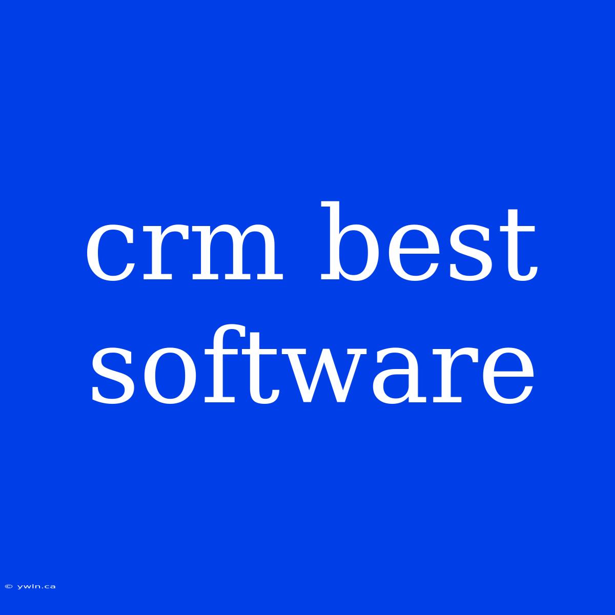 Crm Best Software