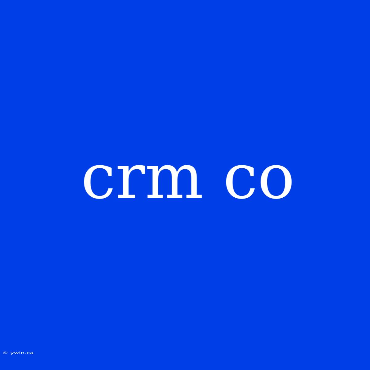 Crm Co