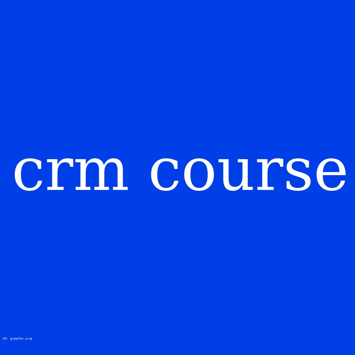 Crm Course