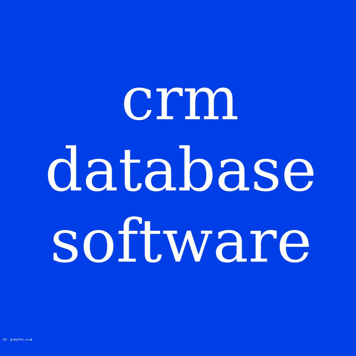 Crm Database Software