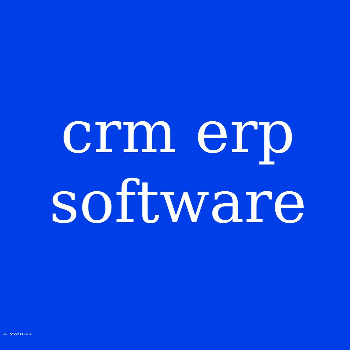 Crm Erp Software