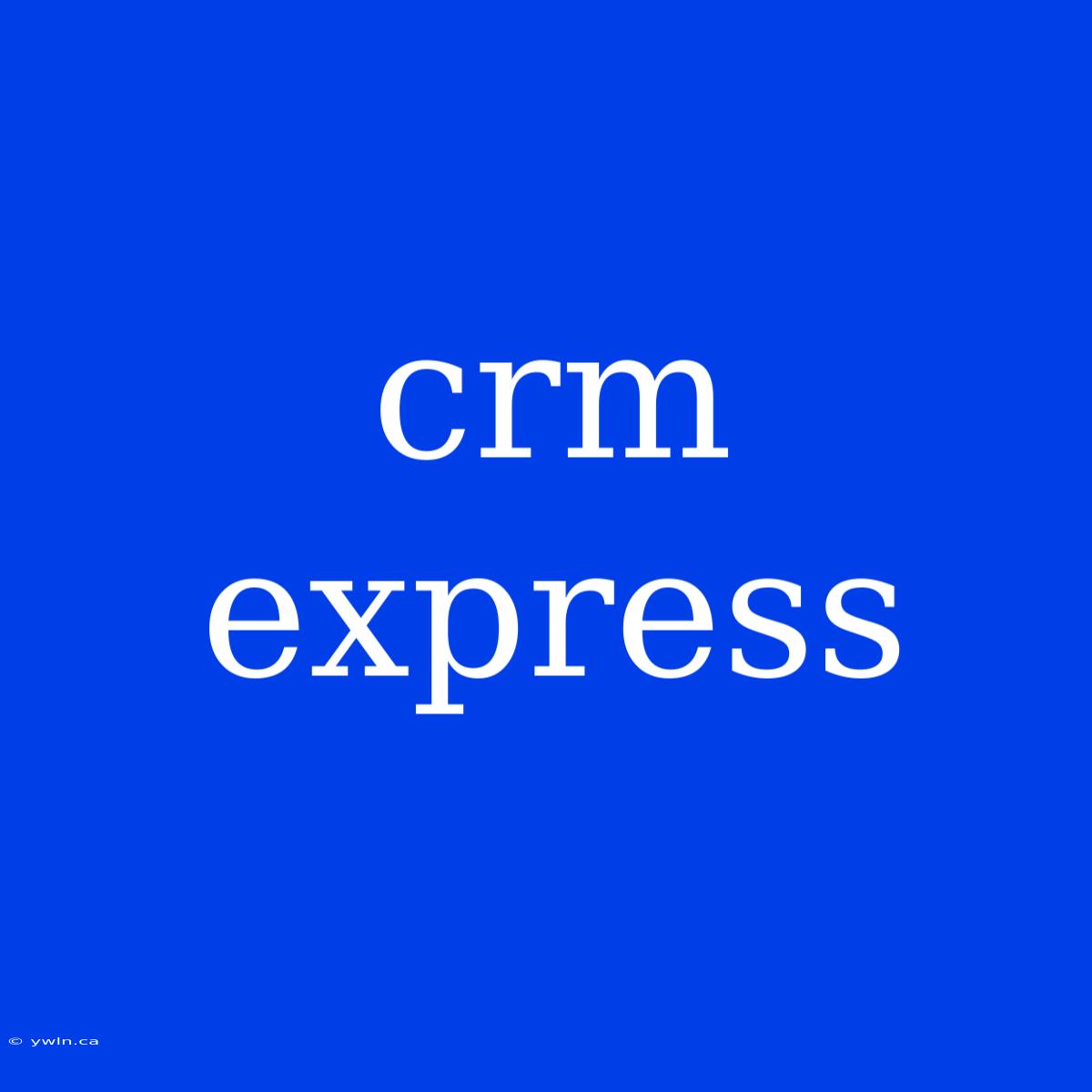 Crm Express