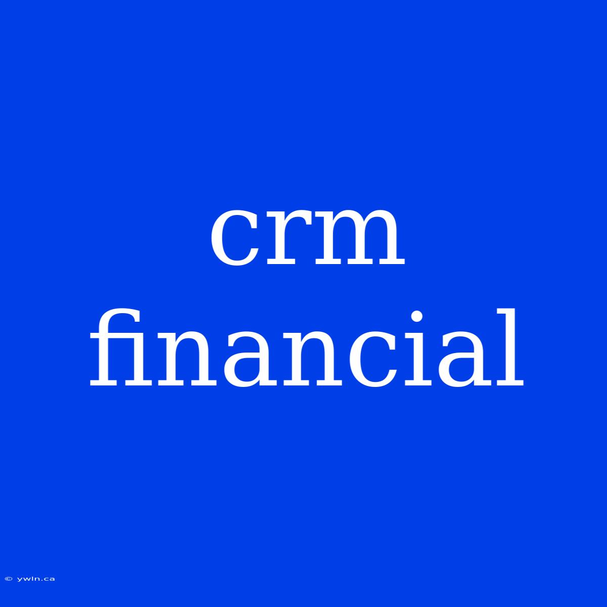 Crm Financial