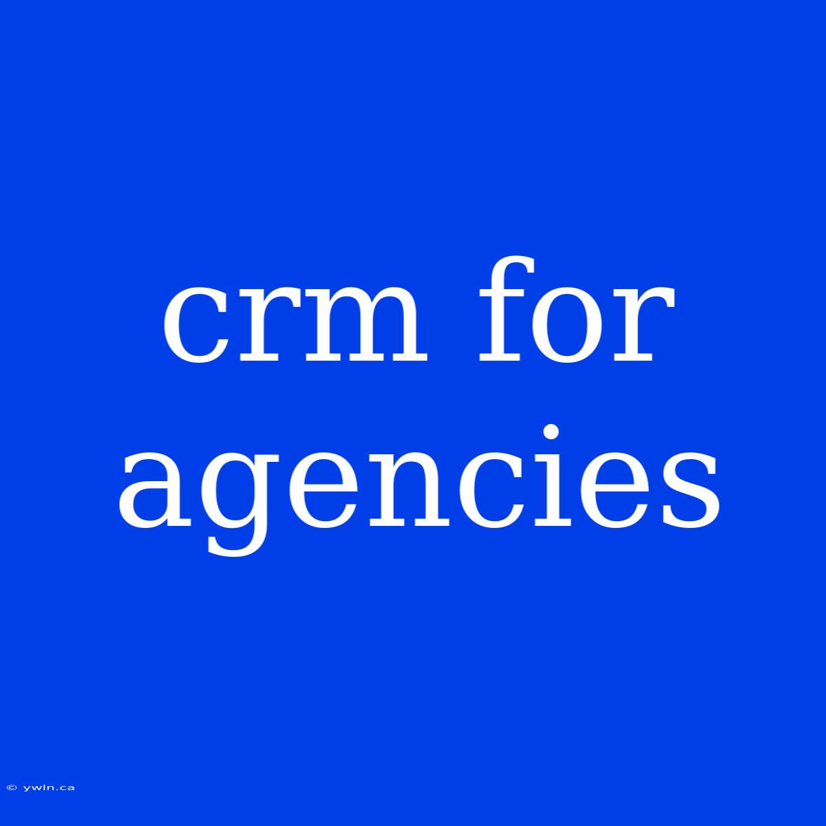 Crm For Agencies