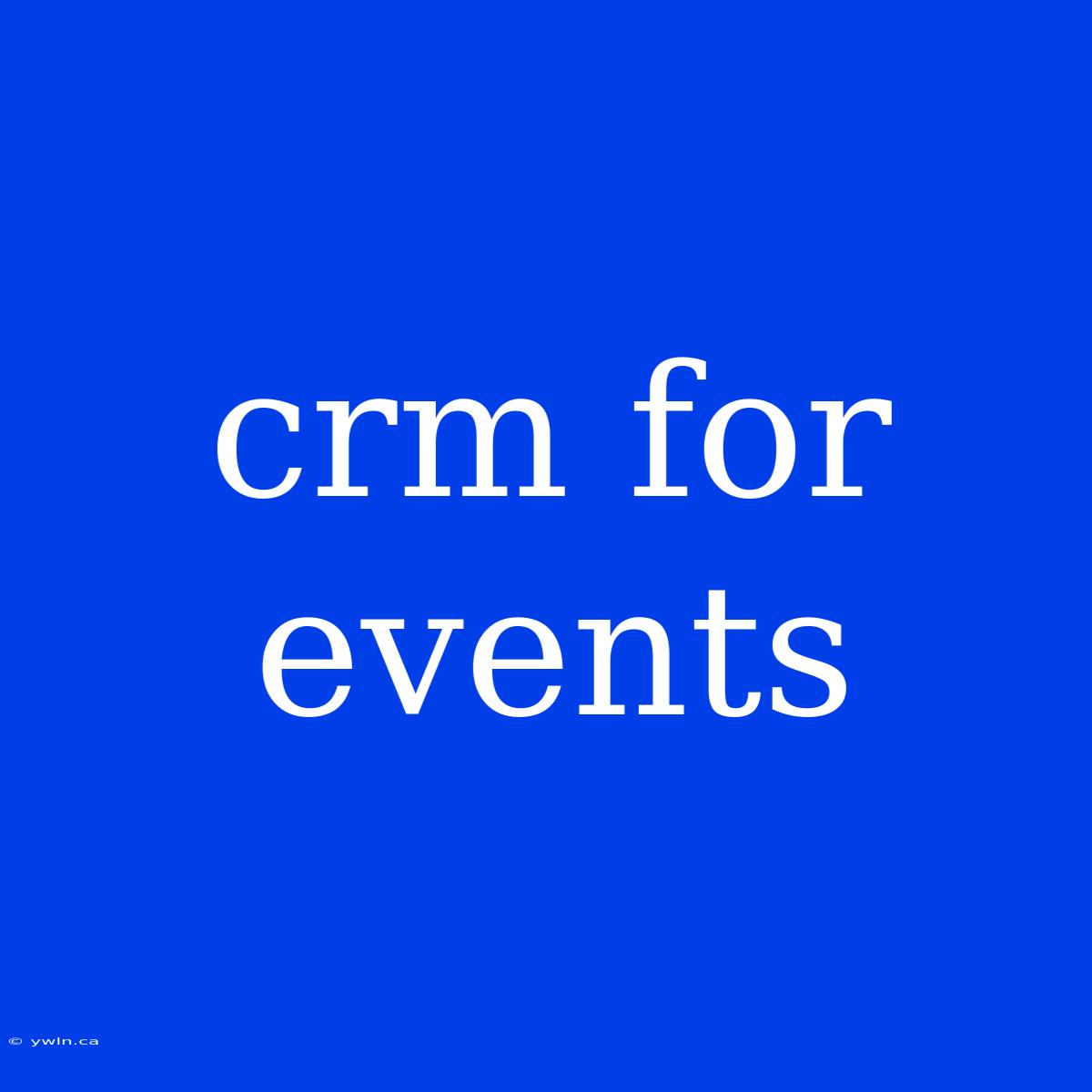 Crm For Events