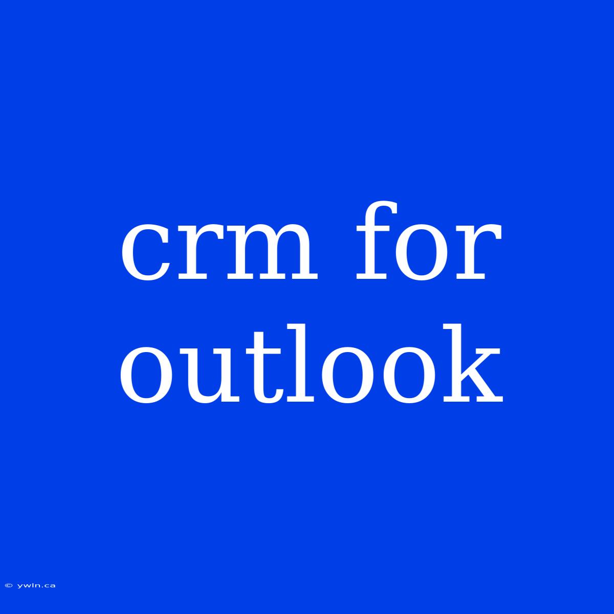 Crm For Outlook