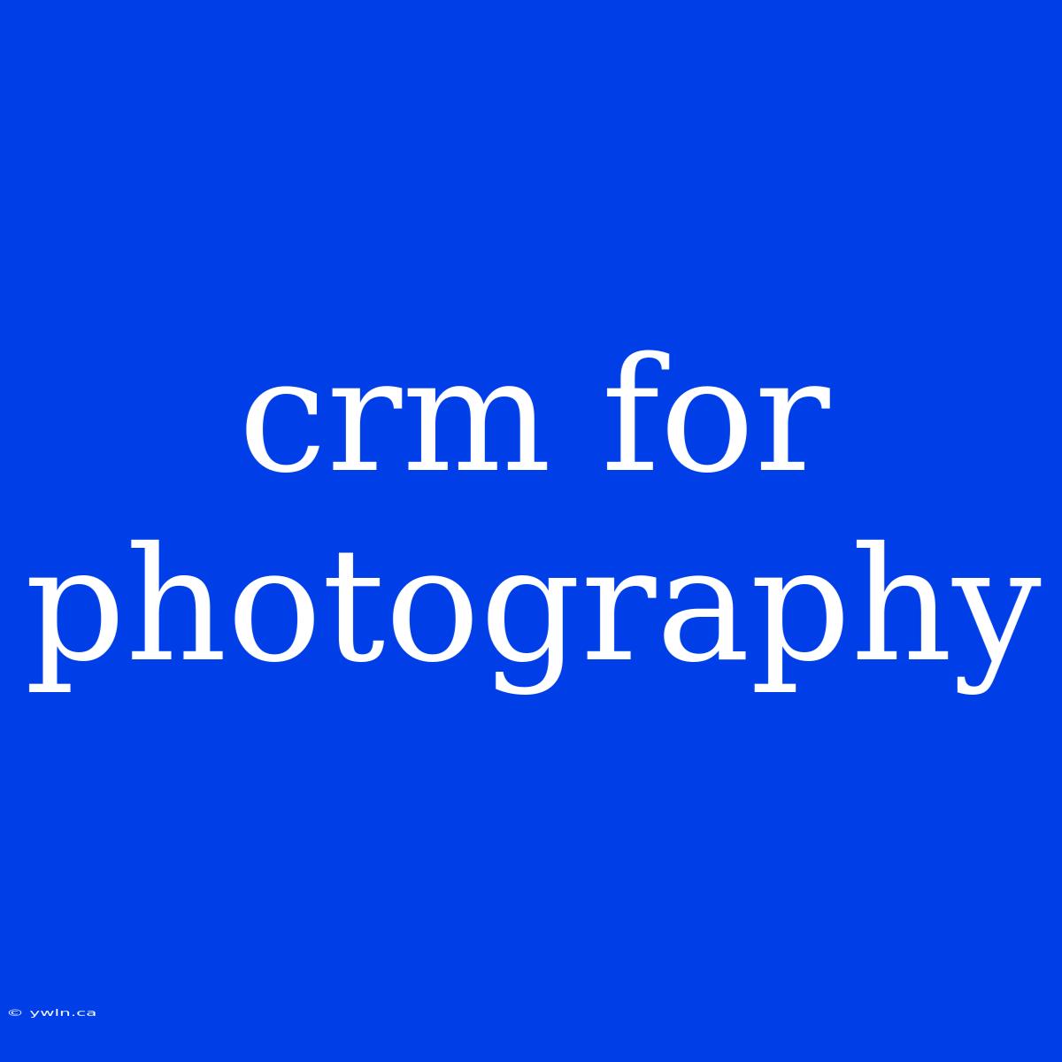 Crm For Photography