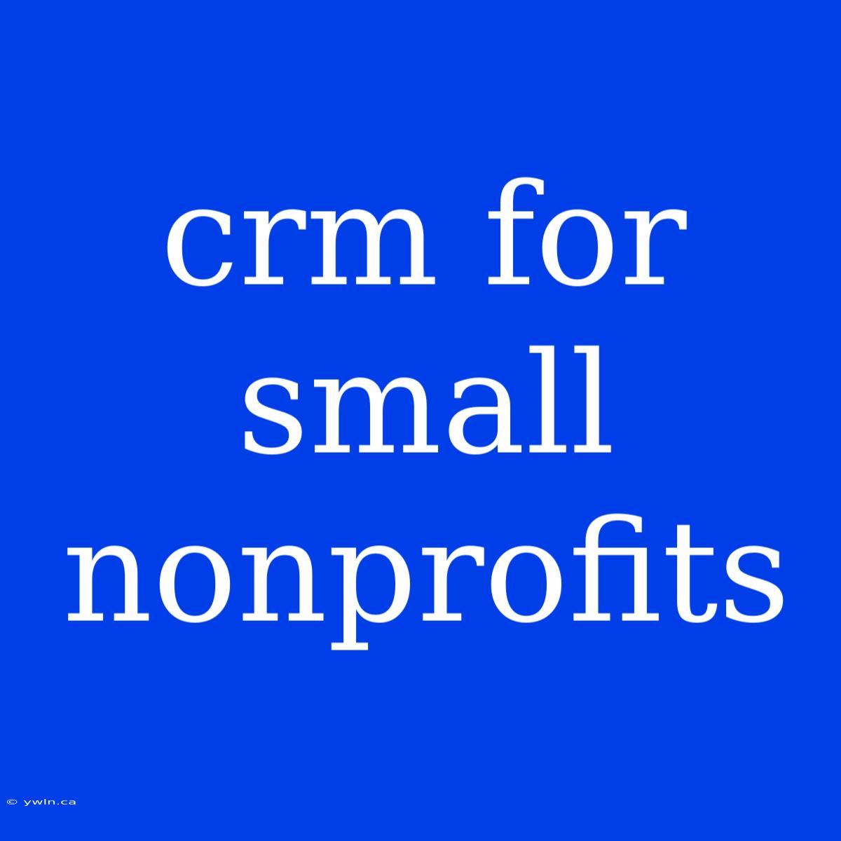 Crm For Small Nonprofits