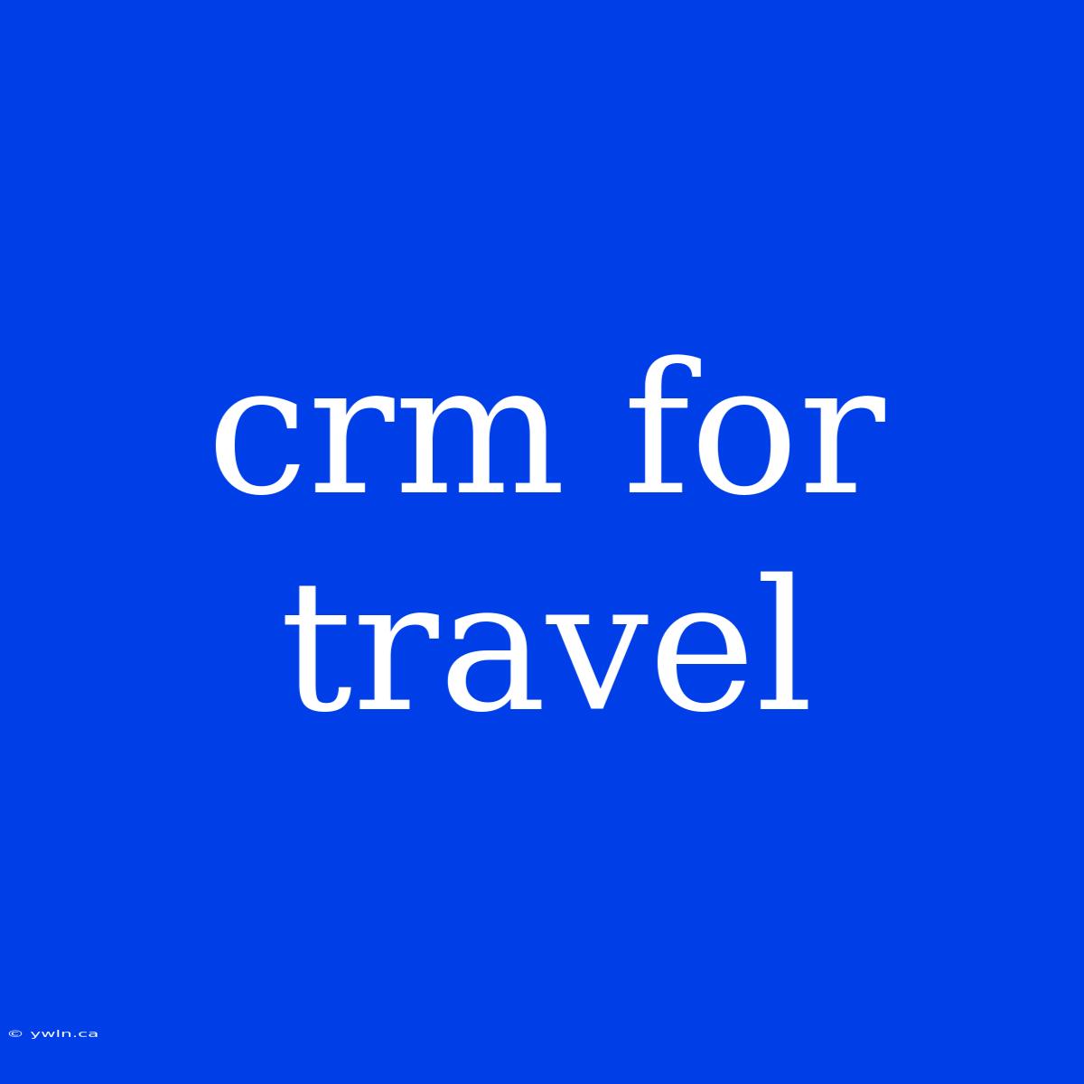 Crm For Travel