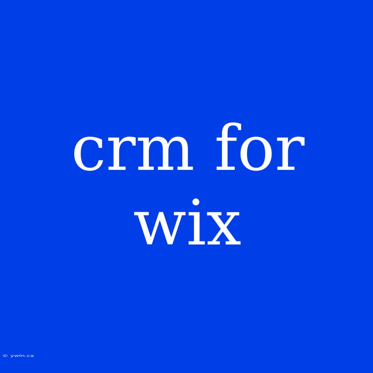 Crm For Wix