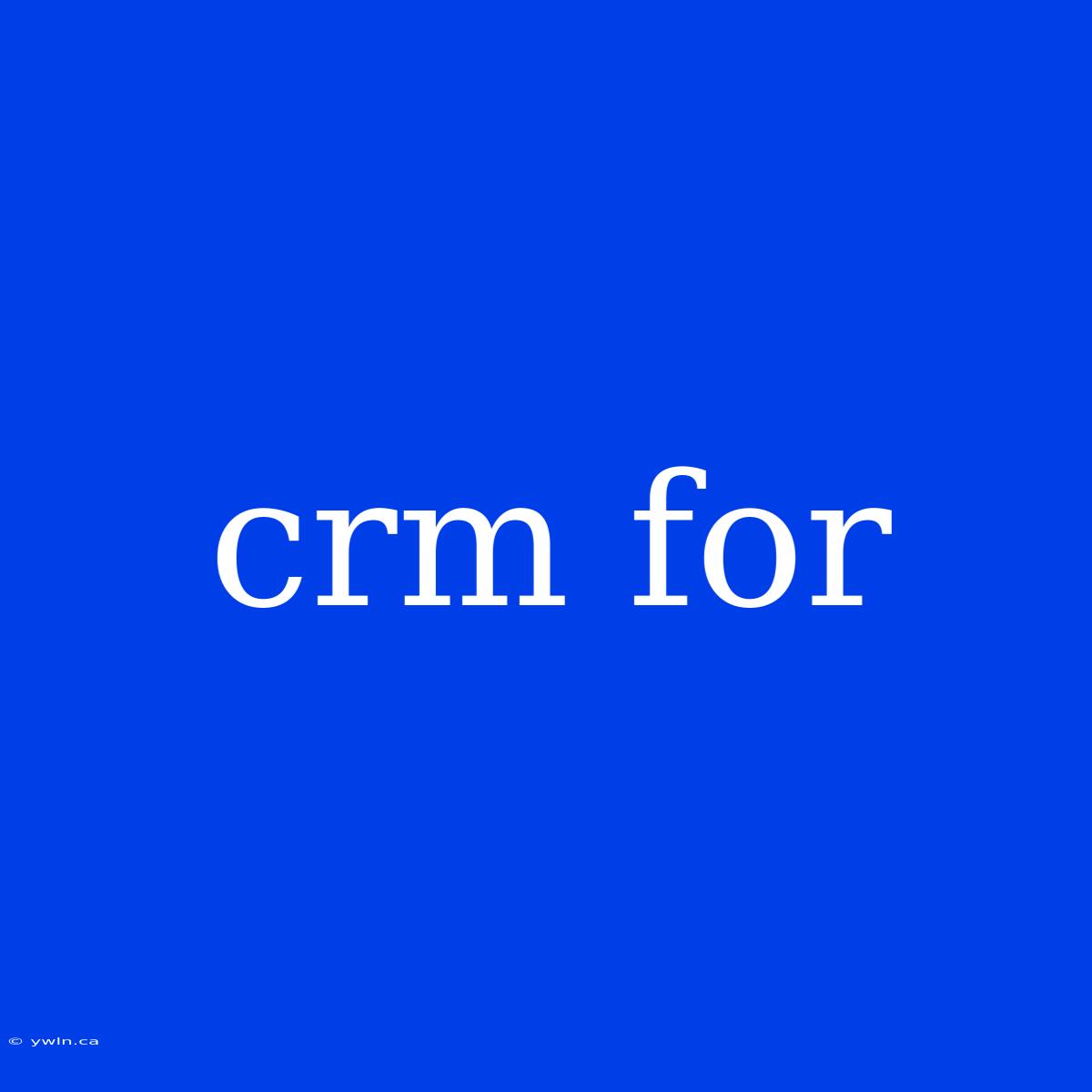 Crm For