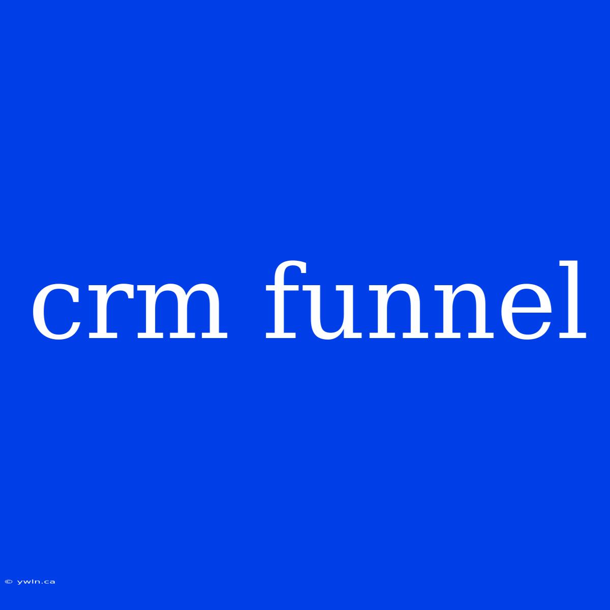 Crm Funnel