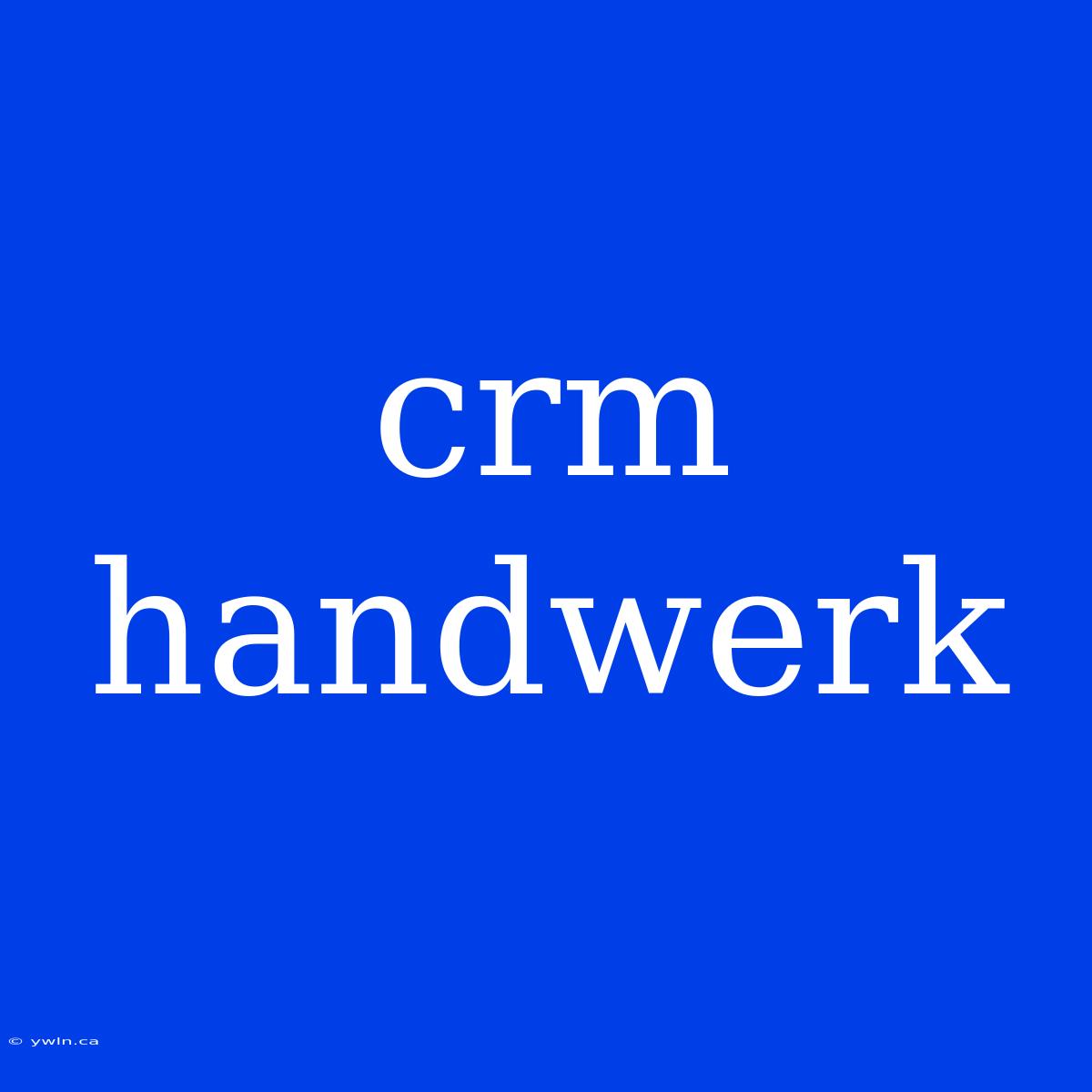 Crm Handwerk