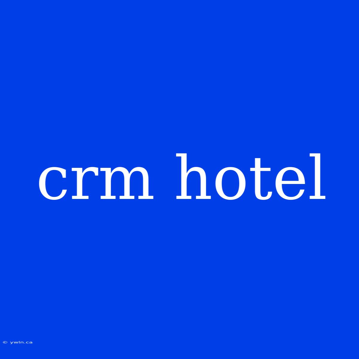 Crm Hotel