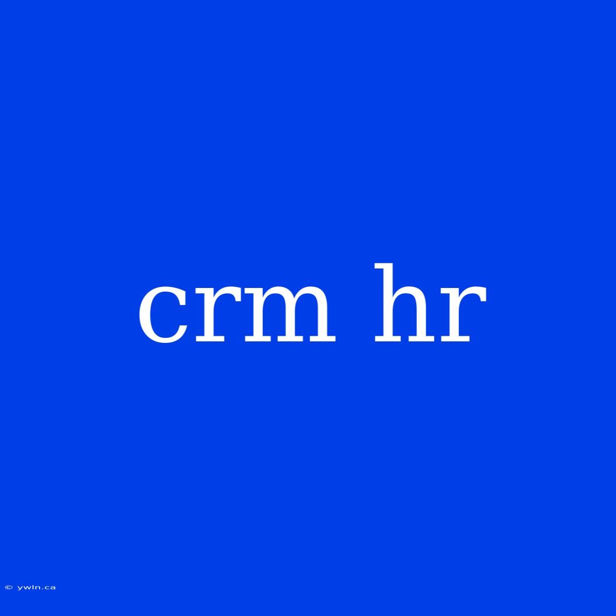 Crm Hr