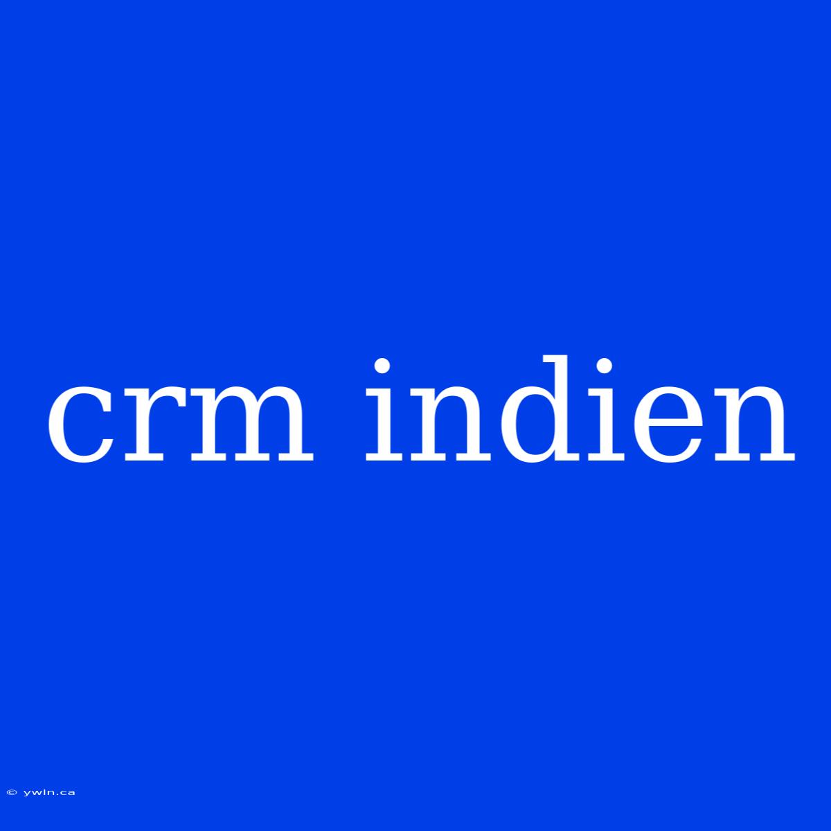 Crm Indien