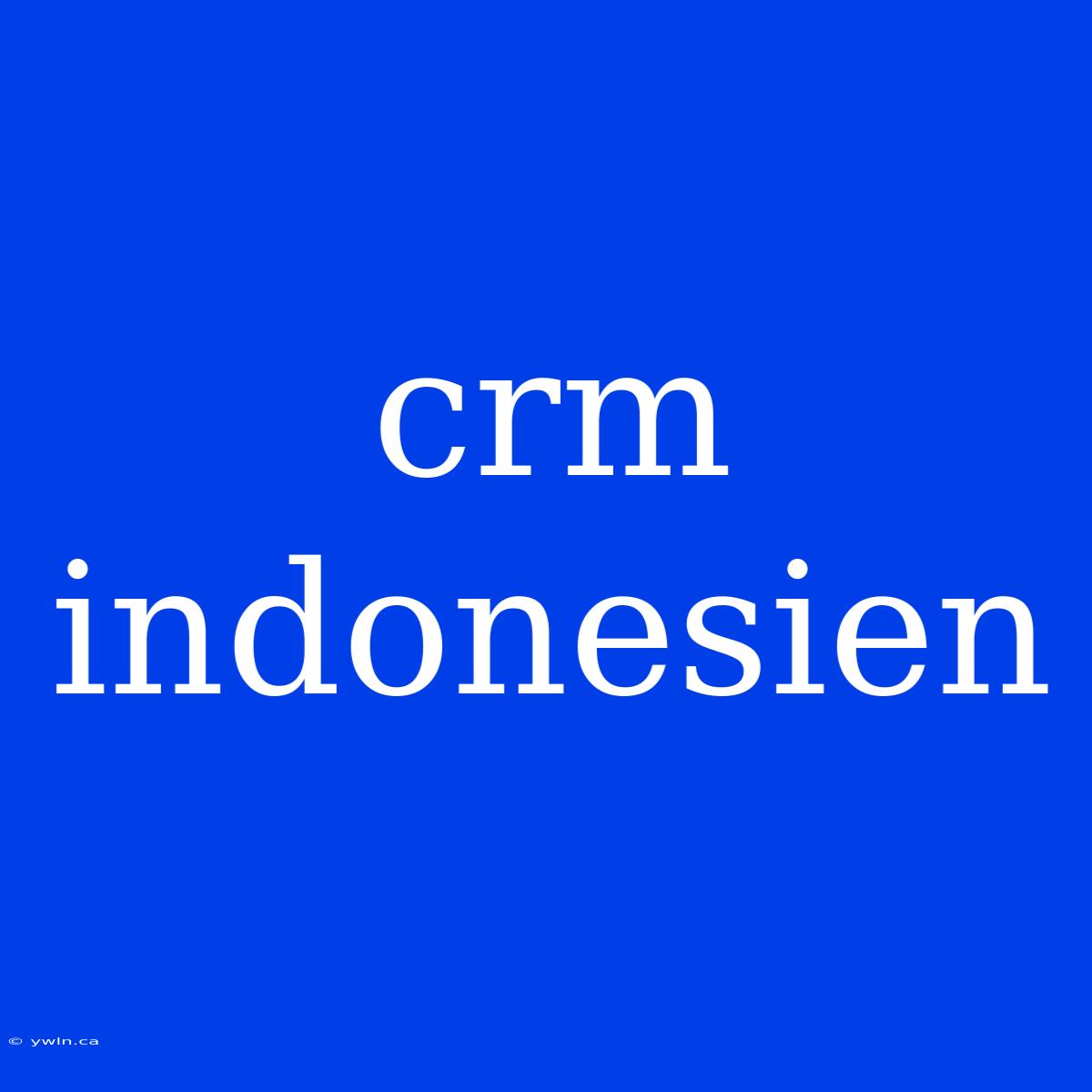 Crm Indonesien