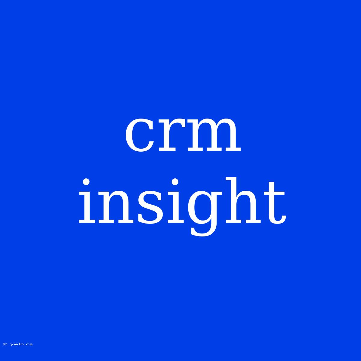 Crm Insight